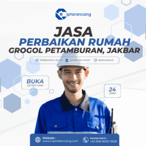 Jasa Perbaikan Rumah di Grogol Petamburan, Jakarta Barat