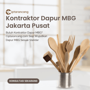 Kontraktor Dapur MBG di Jakarta Pusat dari Ciptarancang.com