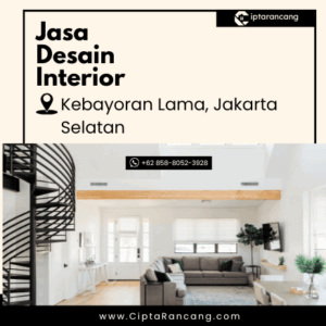 Jasa Desain Interior di Kebayoran Lama, Jakarta Selatan
