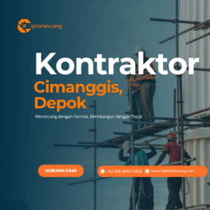 Jasa Kontraktor di Cimanggis, Depok