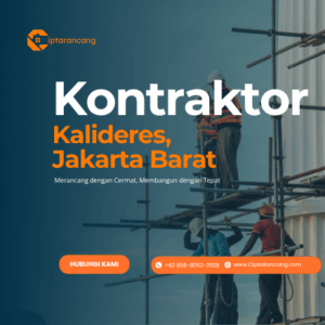 Jasa Kontraktor di Kalideres, Jakarta Barat