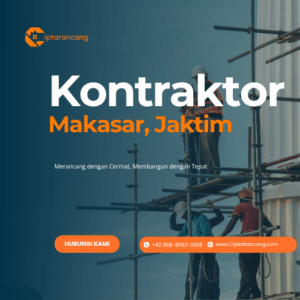 Jasa Kontraktor di Makasar, Jakarta Timur – CiptaRancang.com