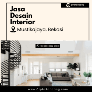 Butuh Jasa Desain Interior di Mustikajaya, Bekasi? Cek Harga & Portofolionya di Sini