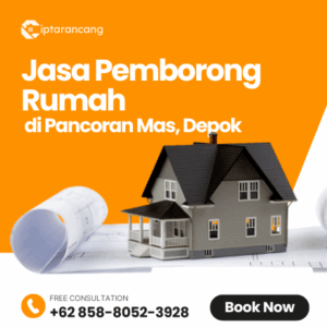 Jasa Pemborong Rumah di Pancoran Mas, Depok
