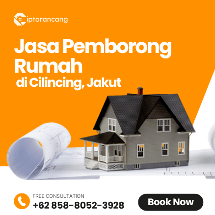 Jasa Pemborong Rumah di Cilincing, Jakarta Utara