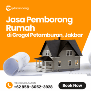 Jasa Pemborong Rumah di Grogol Petamburan, Jakarta Barat