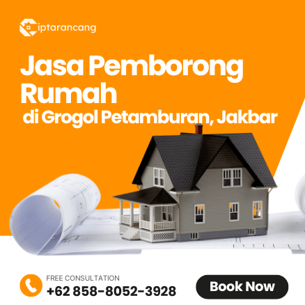 Jasa Pemborong Rumah di Grogol Petamburan, Jakarta Barat