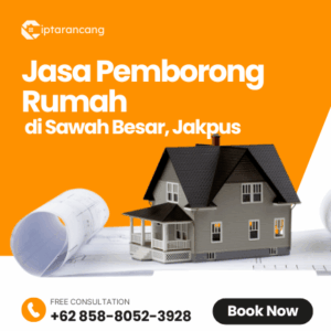 Jasa Pemborong Rumah di Sawah Besar, Jakarta Pusat
